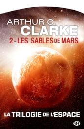 La trilogie de l espace : Les Sables de Mars