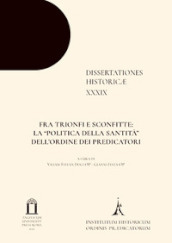 Fra trionfi e sconfitte: la «politica della santità» dell