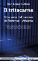 Il tritacarne. Una voce dal carcere di Florence, Arizona. Nuova ediz.