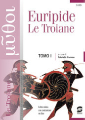 Le troiane. Per le Scuole superiori. Con e-book. Con espansione online