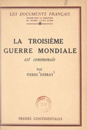 La troisième guerre mondiale est commencée