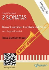 (trombone part) 2 Sonatas by Cherubini - Bass Trombone and Piano