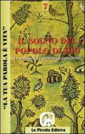 La tua parola è vita. 7: Il sogno del popolo di Dio