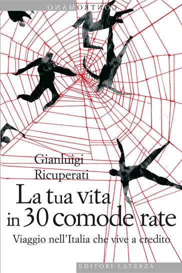 La tua vita in 30 comode rate - Gianluigi Ricuperati