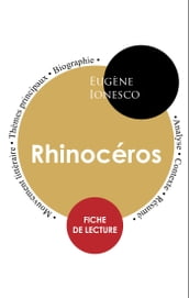 Étude intégrale : Rhinocéros (fiche de lecture, analyse et résumé)