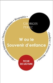 Étude intégrale : W ou le Souvenir d enfance (fiche de lecture, analyse et résumé)