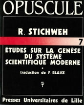 Études sur la genèse du système scientifique moderne