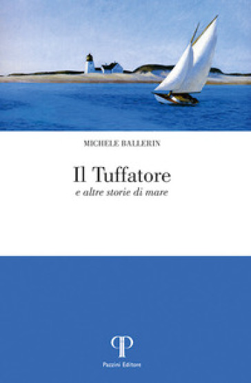 Il tuffatore e altre storie di mare - Michele Ballerin