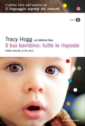 Il tuo bambino: tutte le risposte