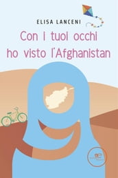 Con i tuoi occhi ho visto L AFGHANISTAN