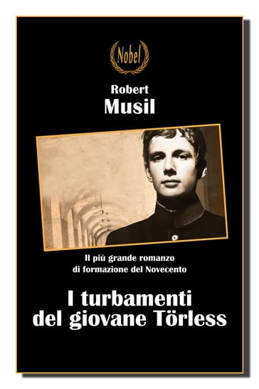 I turbamenti del giovane Törless - Robert Musil