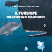 Il tursiope che credeva di esser miope