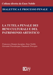 La tutela penale dei beni culturali e del patrimonio artistico