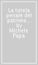 La tutela penale del patrimonio nel diritto anglo-americano