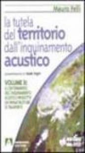 La tutela del territorio dall inquinamento acustico. 2: Il contenimento dell Inquinamento acustico prodotto da infrastrutture di trasporto