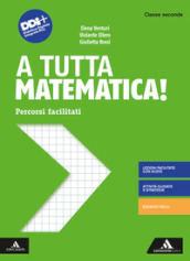 A tutta matematica! Percorsi facilitati. Per la Scuola media. Con e-book. Con espansione online. Vol. 2