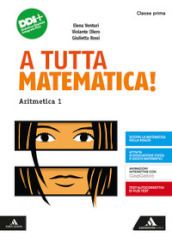 A tutta matematica! Con Quaderno. Per la Scuola media. Con e-book. Con espansione online. Vol. 1: Aritmetica. Geometria