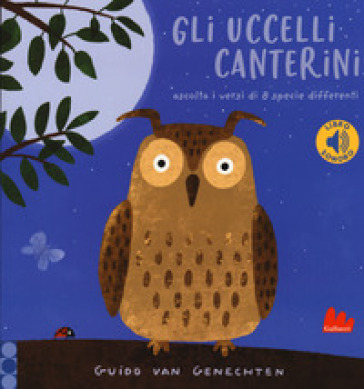 Gli uccelli canterini. Libro sonoro - Guido Van Genechten