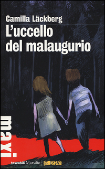 L'uccello del malaugurio. I delitti di Fjallbacka. 4. - Camilla Lackberg