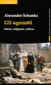 Gli ugonotti. Storia, religione, cultura