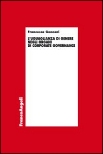 L'uguaglianza di genere negli organi di corporate governance - Francesca Gennari