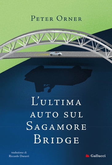 L'ultima auto sul Sagamore Bridge - Peter Orner