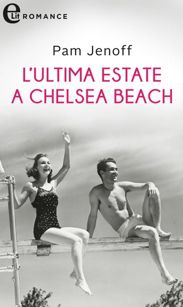 L'ultima estate a Chelsea Beach (eLit) - Pam Jenoff