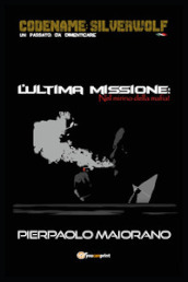 L ultima missione. Nel mirino della mafia!