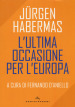 L ultima occasione per l Europa