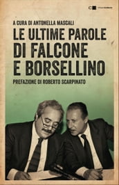 Le ultime parole di Falcone e Borsellino