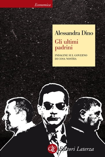 Gli ultimi padrini - Alessandra Dino