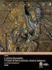 L ultimo Donatello i pulpiti di San Lorenzo: studi e restauro. Ediz. illustrata