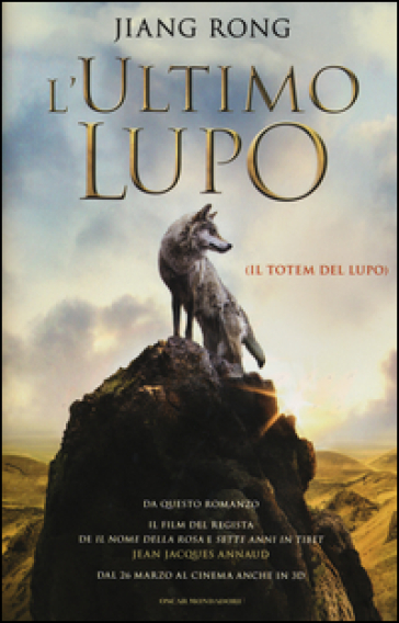 L'ultimo lupo (Il totem del lupo) - Jiang Rong