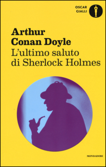 L'ultimo saluto di Sherlock Holmes - Arthur Conan Doyle