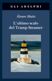 L ultimo scalo del Tramp Steamer