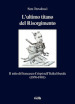 L ultimo titano del Risorgimento. Il mito di Francesco Crispi nell Italia liberale (1876-1901)