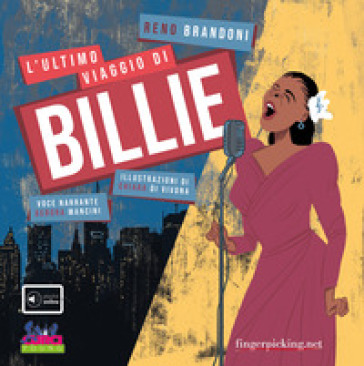 L'ultimo viaggio di Billie. Con playlist online - Reno Brandoni