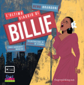 L ultimo viaggio di Billie. Con playlist online