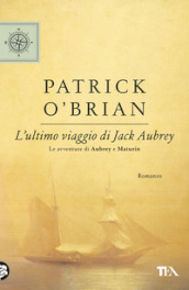 L ultimo viaggio di Jack Aubrey