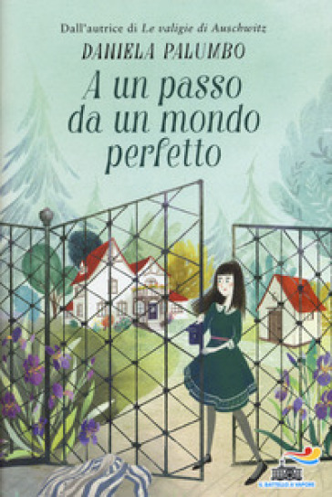 A un passo da un mondo perfetto - Daniela Palumbo