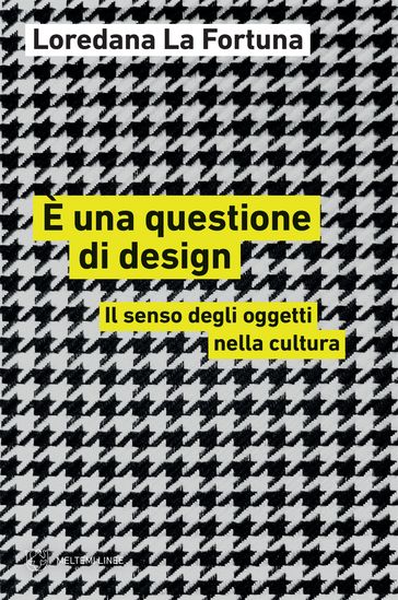 È una questione di design - Loredana La Fortuna