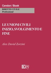 Le unioni civili. Inizio, svolgimento e fine