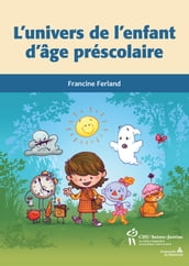 L univers de l enfant d âge préscolaire