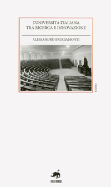 L'università italiana tra ricerca e innovazione - Alessandro Bruciamonti