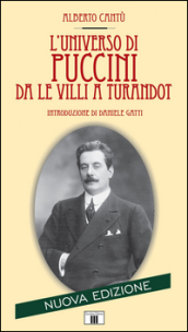 L universo di Puccini da «Le Villi» a «Turandot»