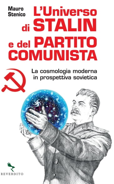 L'universo di Stalin e del Partito comunista - Mauro Stenico