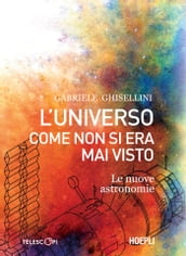 L universo come non si era mai visto