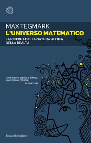 L'universo matematico. La ricerca della natura ultima della realtà - Max Tegmark