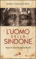 L uomo della Sindone. Appunti di anatomia spirituale