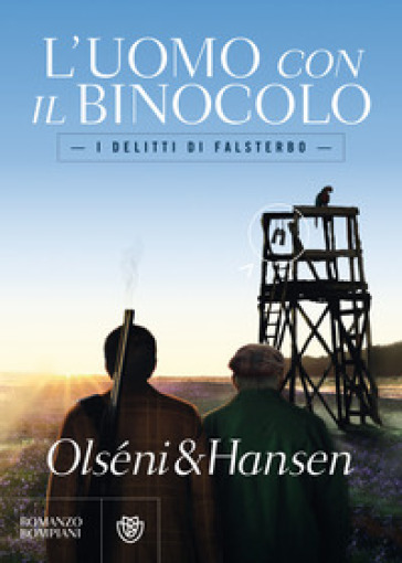 L'uomo con il binocolo. I delitti di Falsterbo - Christina Olséni - Micke Hansen